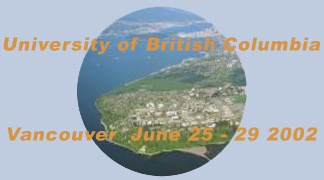 University of British Columbia  
Vancouver  June 25 - 29