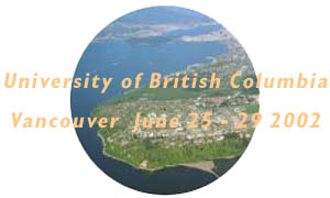 University of British Columbia  Vancouver  June 25 
- 29